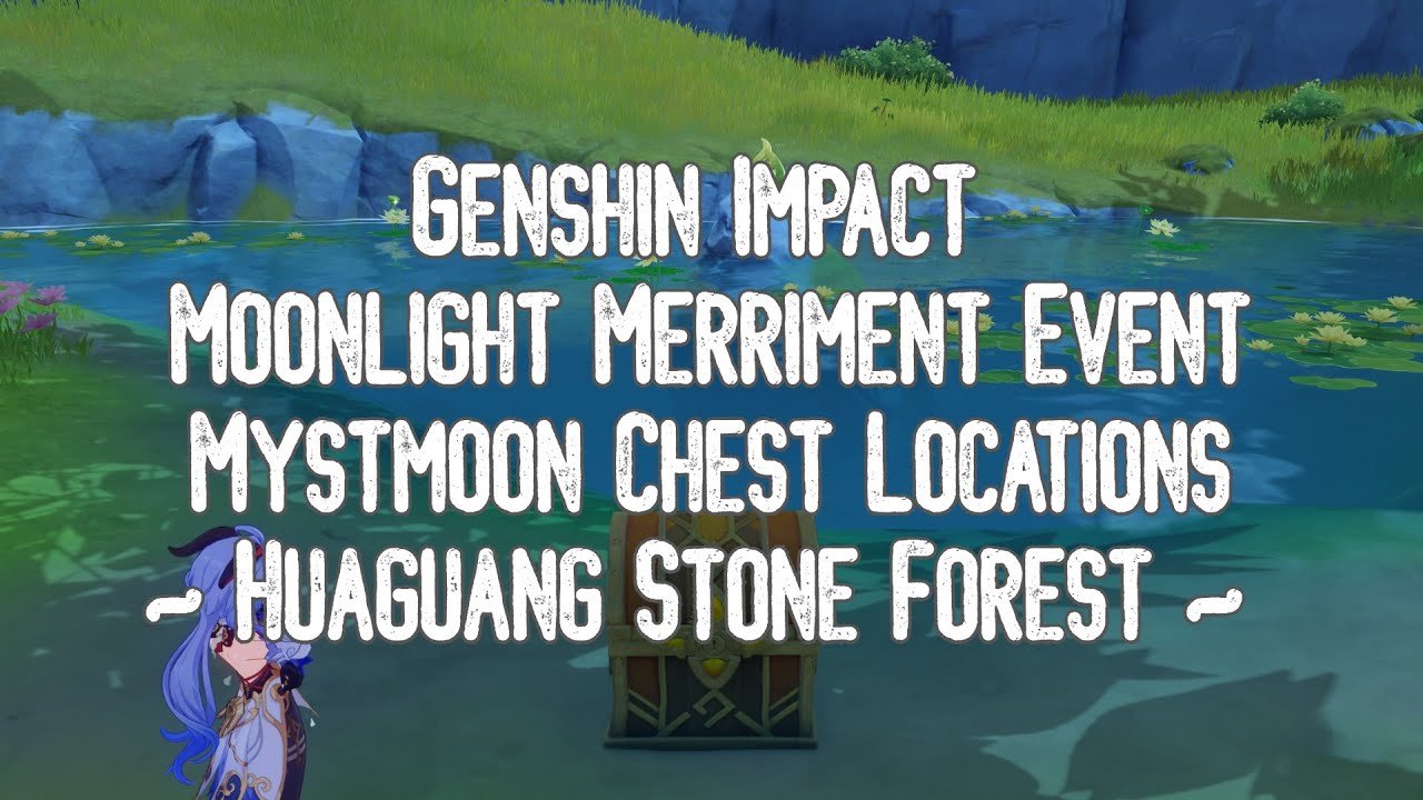 Genshin Impact Mystmoon Chest Locations Liyue Huaguang Stone Forest