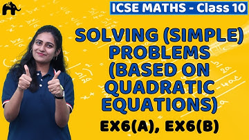 Solving Problems Quadratic Equations Class 10 ICSE Maths | Chapter 6 Exercise | Selina Mathematics