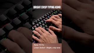 BRIGHT CRISP TYPING ASMR 🎧 Rainy 75 Pro Linear Switch