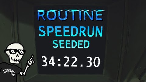 ROUTINE - Seeded Speedrun - 34:22.30