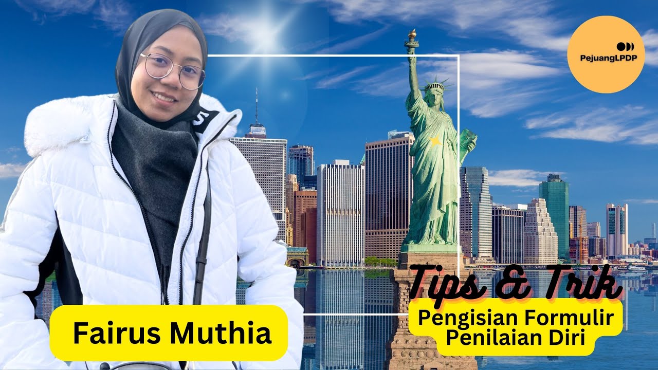 TIPS PENGISIAN FORMULIR PENILAIAN DIRI BEASISWA LPDP #lpdp #pejuangbeasiswalpdp #penilaiandiri