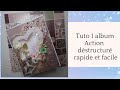 Tuto 1 album action dstructur rapide et facile