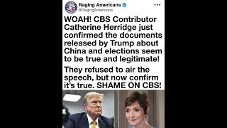 CBS Contributor Catherine Herridge Confirms Trump-Released Documents on China and Elections...