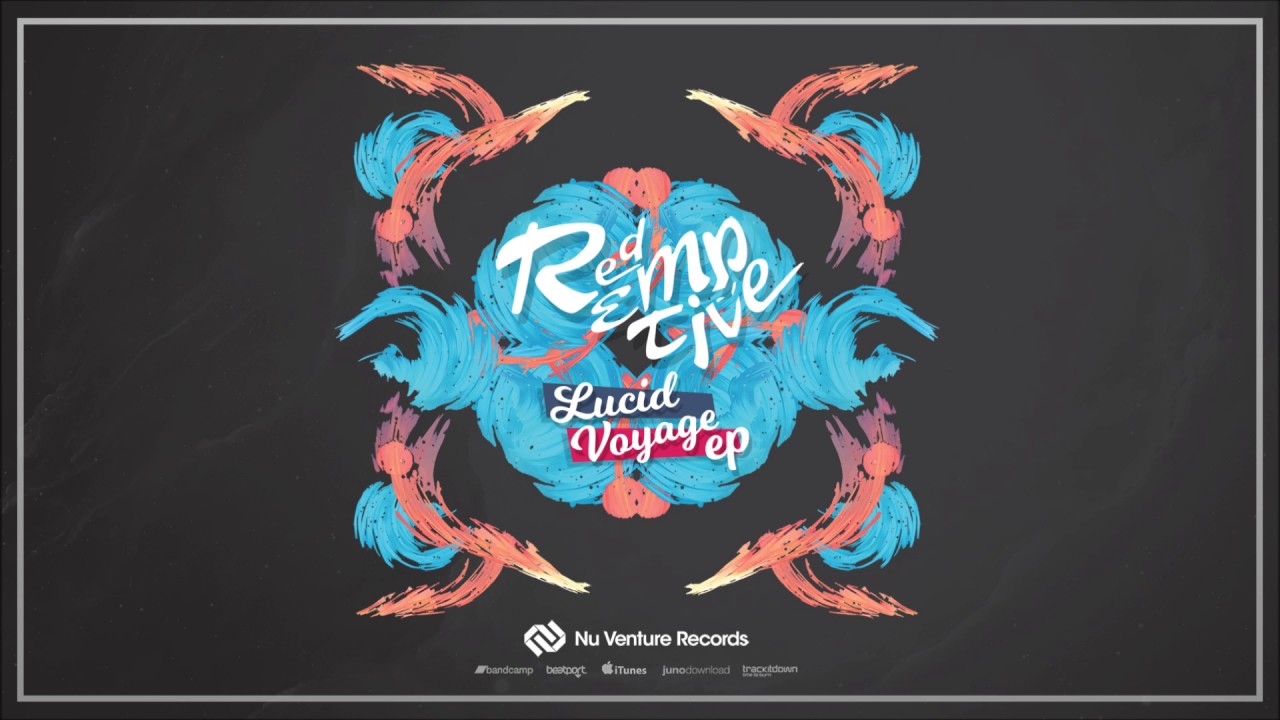 Redemptive - Lucid Voyage EP (Release Mix) [NVR047: OUT NOW!]