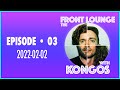 The Front Lounge - #003 RECAP