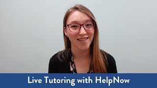 Live Tutoring with HelpNow