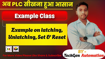 Example on latching, Unlatching, Set & Reset