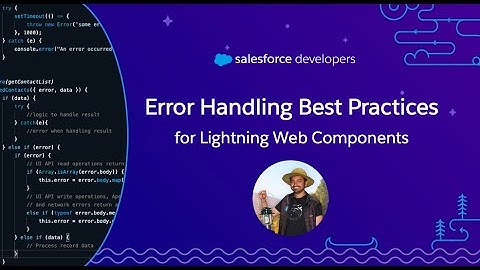 LWC Error Handling Best Practices