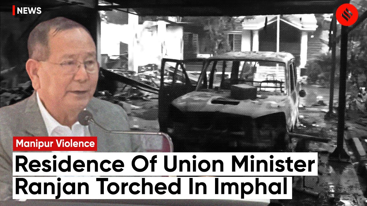 Manipur Violence: Residence Of Union Minister R K Ranjan Singh Torched In Imphal