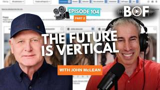The Next Netflix? Why Vertical Dramas Are Taking Over Hollywood | John McLean