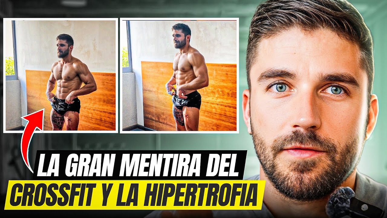 CROSSFIT E HIPERTROFIA: LA VERDAD QUE NO TE CONTARON