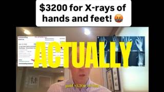 $3200 for feet and hand xrays?