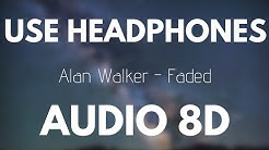 Alan Walker - Faded (8D AUDIO)  - Durasi: 3:34. 