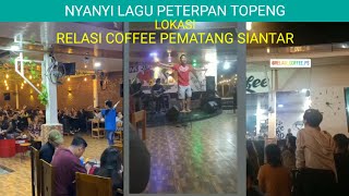 Download Lagu DAVIT HONG NYANYI LAGU PETERPAN TOPENG DI RELASI COFFEE PEMATANG SIANTAR MP3