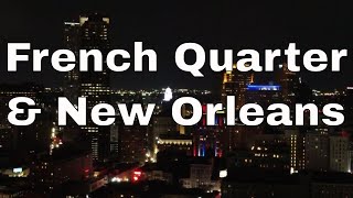 Drone New Orleans, Louisiana | French Quarter | Night | 2 flights