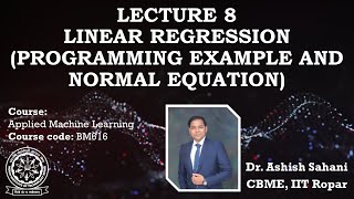 Lecture 8: Linear regression (Programming example and Normal equation)