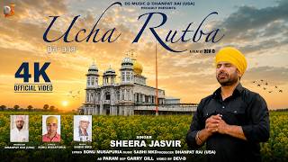 Ucha Rutba (Official 4K Video) Sheera Jasvir | Raja Saab Ji | Punjabi Devotional Song 2026