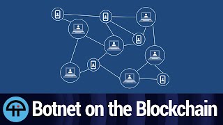 Botnet on the Blockchain
