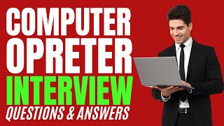 Top 25 Computer Operator Interview Questions and Answers for 2026 Net Worth