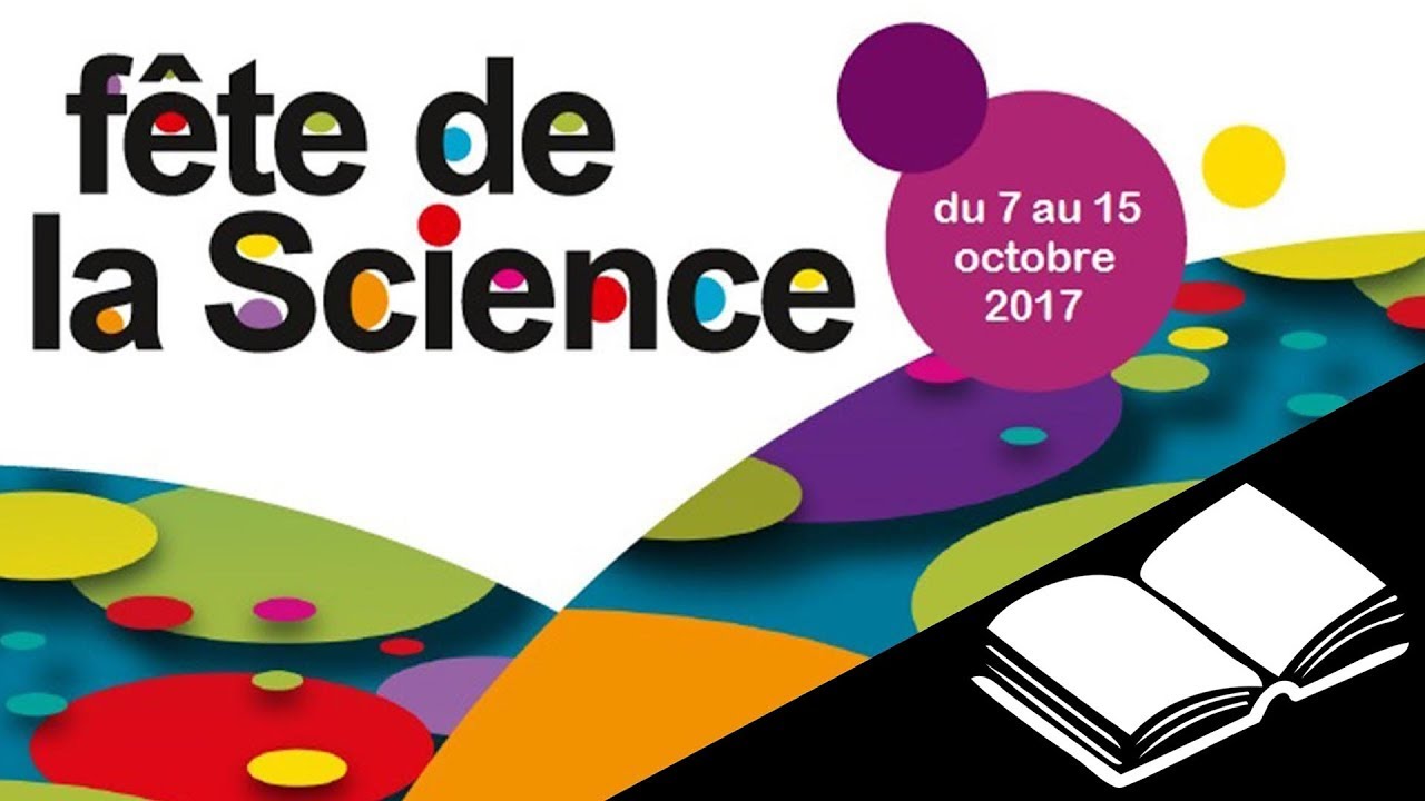 La Fête de la Science - La Fête de la Science