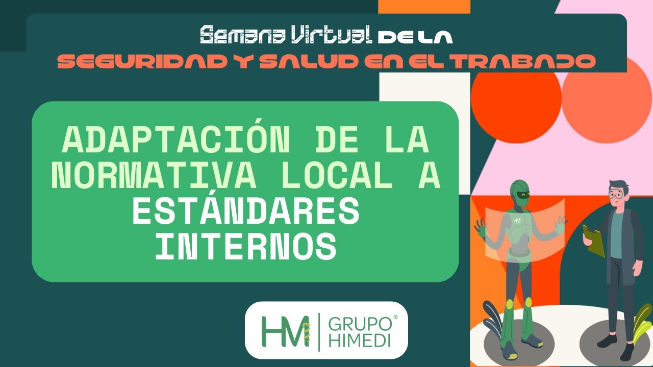 Adaptación de la normativa local a estándares internos