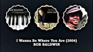 BOB BALDWIN  