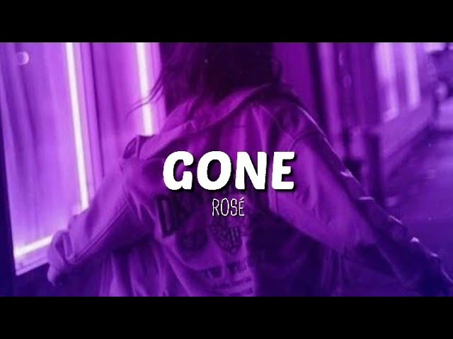 ROSÉ - GONE (LYRICS) class=