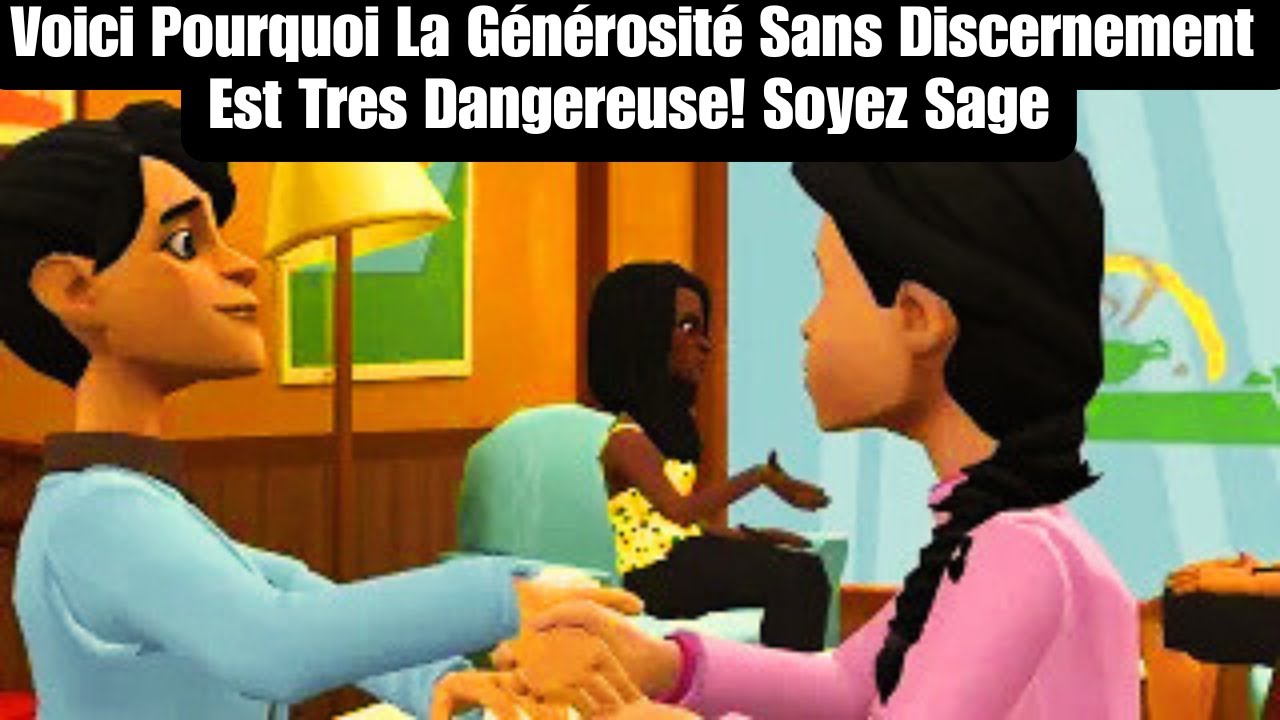 Voici Pourquoi La Générosité Sans Discernement Est Très Dangereuse! Soyez Sage