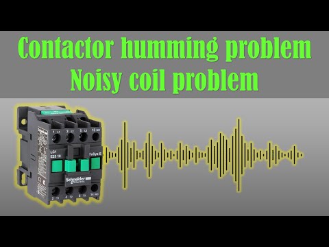 Troubleshooting Noisy contactor,