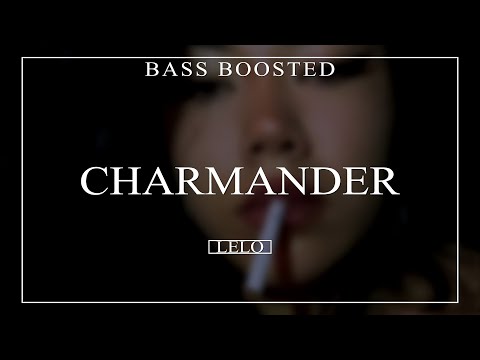 HAARPER - CHARMANDER (BASS BOOSTED)
