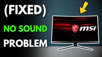 How to Fix MSI Monitor No Sound