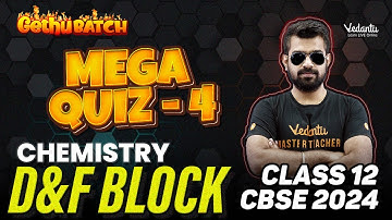 D & F Block Mega Quiz- 4 | Class 12 Chemistry | Gethu Batch | CBSE 2024 |🔥 Shimon Sir