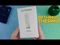 Withings Thermo Schläfenthermometer - Einrichtung & erster Eindruck | Techpool Podcast