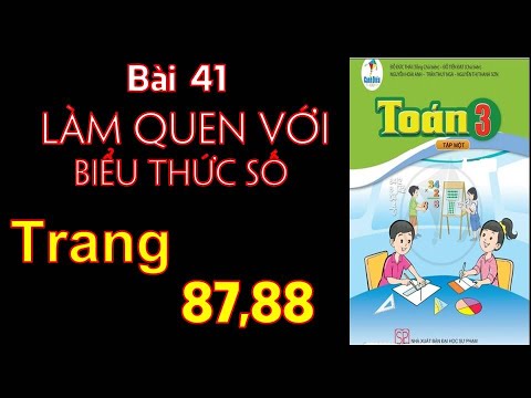 Video Toán 3 cánh diều | Bài 41 Làm quen với biểu thức số-... - youtube