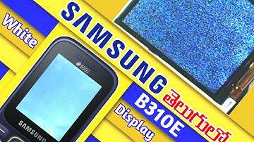 Samsung B310e white display solution | in telugu | by syam | new mobile tricks |
