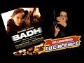 LCDC - Badh : Critique d'un film d'action 🎬