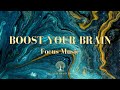 Increase Brain Power - Deep Focus Music for Studying and Productivity