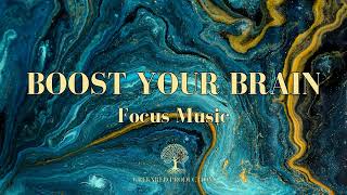 Increase Brain Power - Deep Focus Music for Studying and Productivity