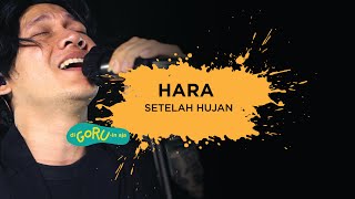 HARA - Setelah Hujan (Live Performance) | iBeat Gigs diGORUinAja