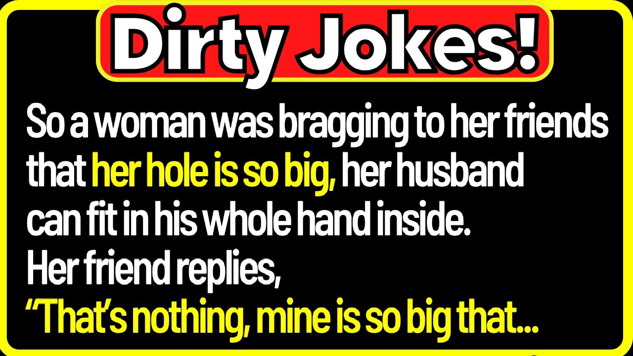 🤣Dirty Jokes- Three Women Argue How Big Are Their...