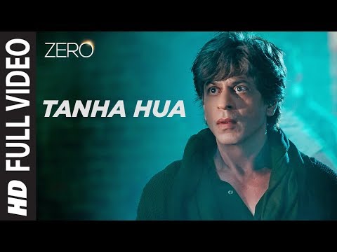 ZERO: Tanha Hua Full Song | Shah Rukh Khan, Anushka Sharma  | Jyoti N, Rahat Fateh Ali Khan