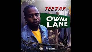 TeeJay - Owna Lane (Official Audio) January 2019