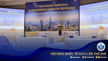 HỘI NGHỊ QUỐC TẾ ICCCI LẦN THỨ XVII