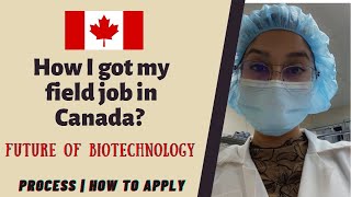 ‍HOW I GOT MY FIELD JOB IN CANADA |CAREER AFTER STUDYING BIOTECHNOLOGY IN CANADA