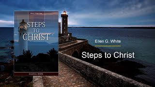 Chapter 13 - Rejoicing in the Lord | Steps to Christ