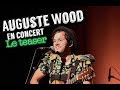 Auguste wood en concert  le teaser