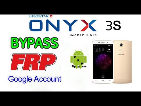 Eurostar Onyx 3S FRP Lock Remove Google Account Bypass Easy Method 100% Free