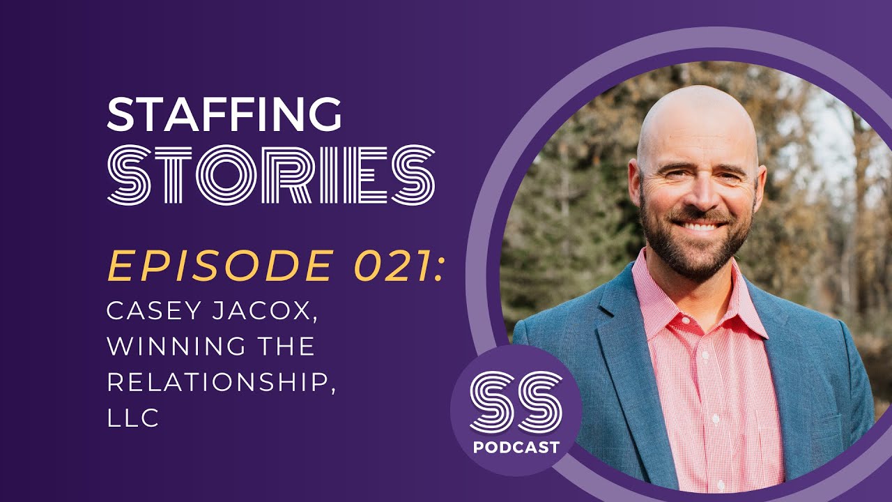 Casey Jacox on Staffing Stories Episode 021 YouTube