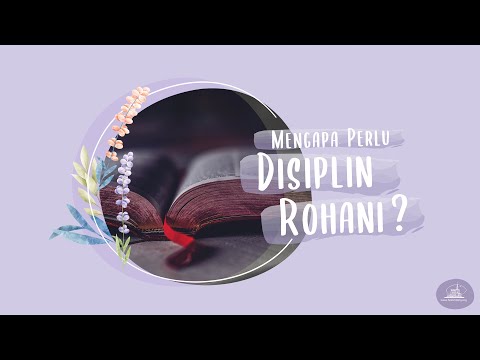 Video: Apa itu disiplin rohani dan mengapa begitu penting?