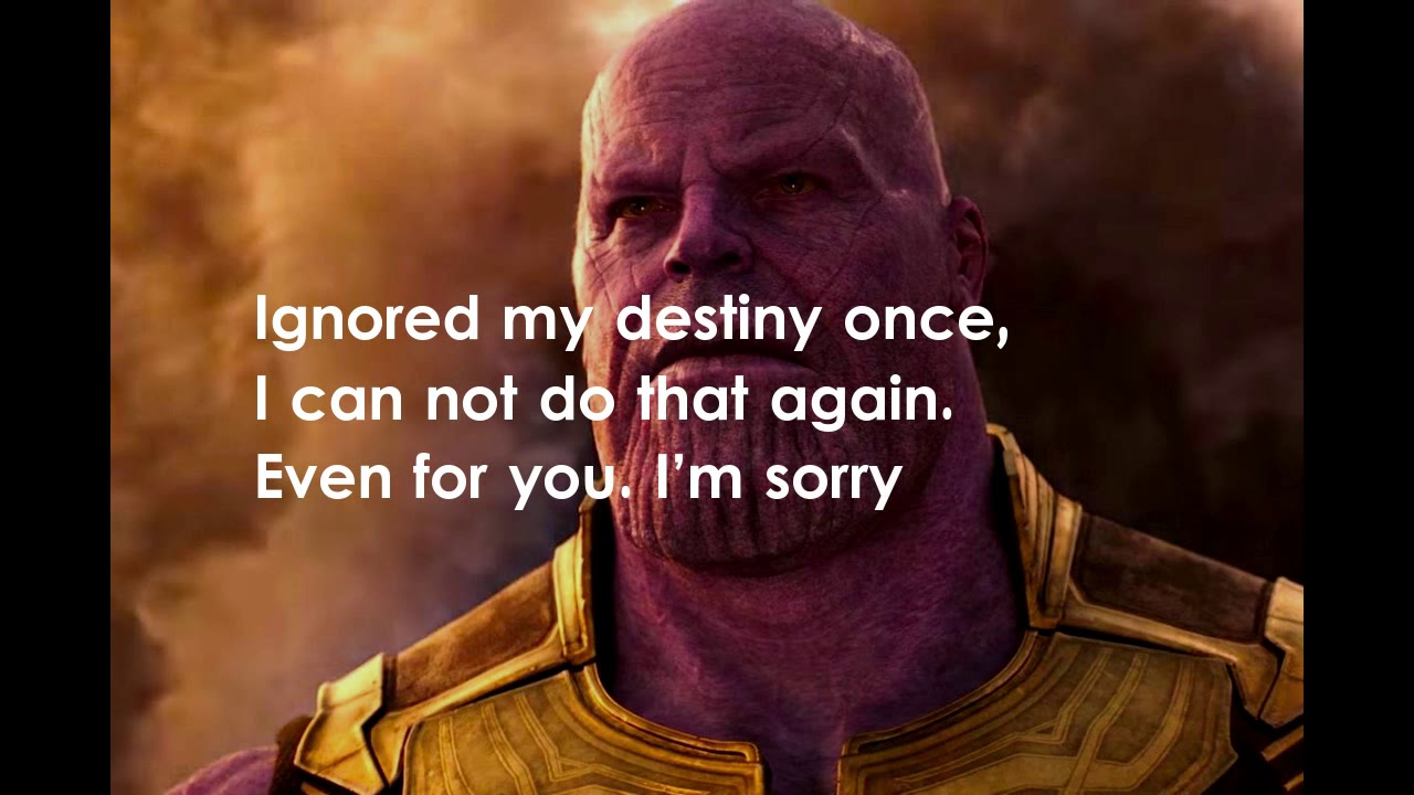 Thanos best quotes YouTube